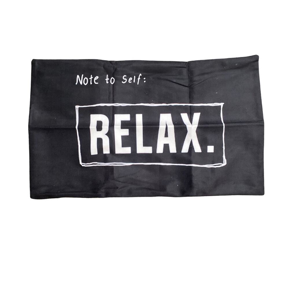 Note to Self Relax Decorative Pillow in Black, Size 11” x 19”​